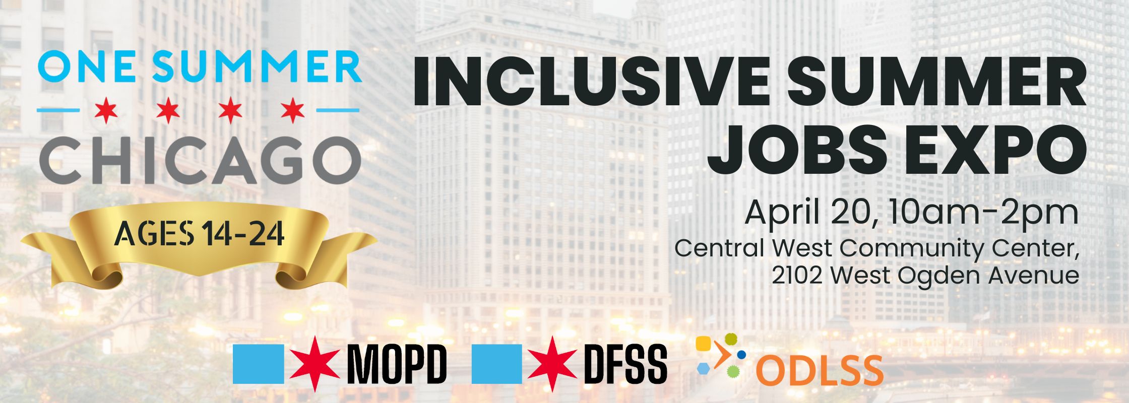 The One Summer Chicago Inclusive Summer Jobs Expo will be held on Saturday, April 20, 2024 from 10am-2pm at Central West Community Center.